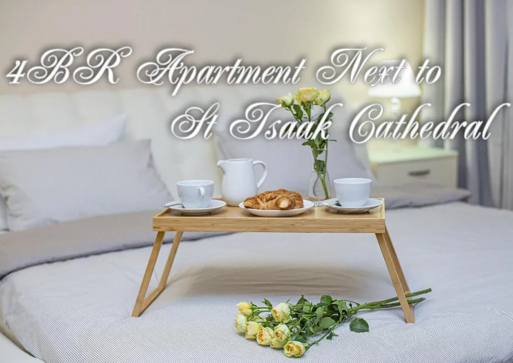 4BR Apartment Next to St Isaak Cathedral, Kudrovo, Russia