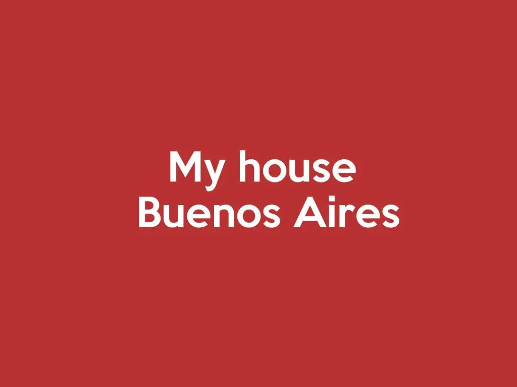 My House Buenos Aires, Buenos Aires, Argentina